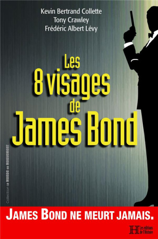 Les 8 visages de James Bond