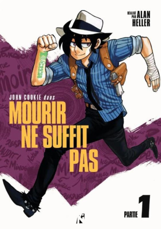 John Cookie Tome 1 : Mourir ne suffit pas