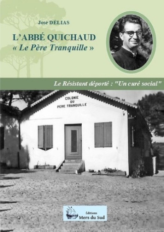 L'ABBE QUICHAUD le père tranquille