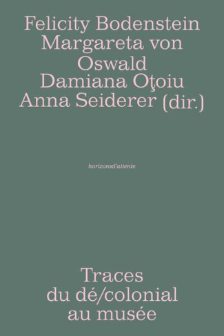 Traces du dé/colonial au musée