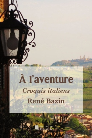 A l'aventure. Croquis italiens