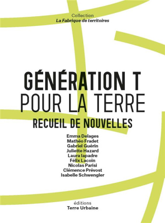 Génération T pour la Terre. Recueil de nouvelles