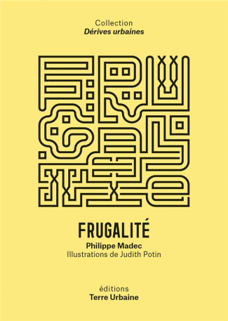Frugalité. Un récit heureux