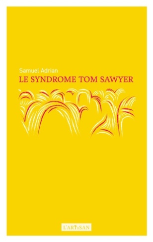 Le Syndrome Tom Sawyer
