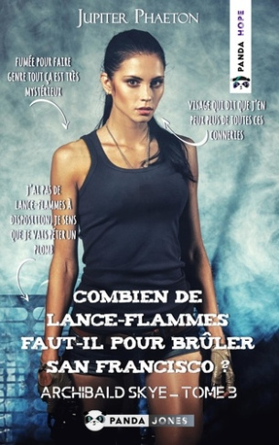 Combien de lance-flammes faut-il pour brûler San Francisco ?