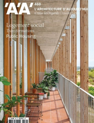 L'architecture d'aujourd'hui N° 460, mai 2024 : Logement social. Transformations