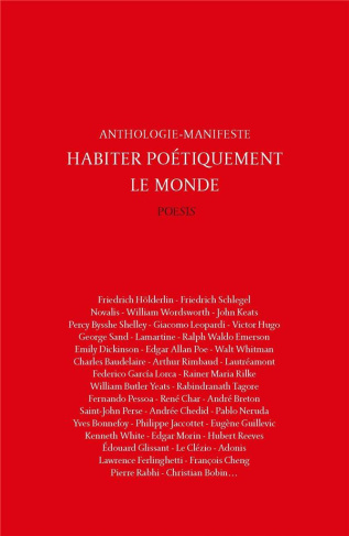 Habiter poétiquement le monde. Anthologie-Manifeste