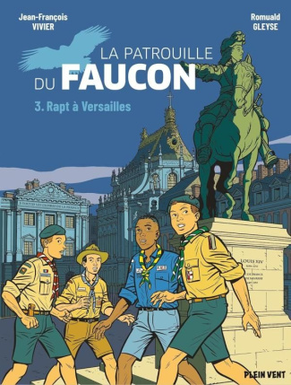 La Patrouille du Faucon Tome 3 : Rapt à Versailles