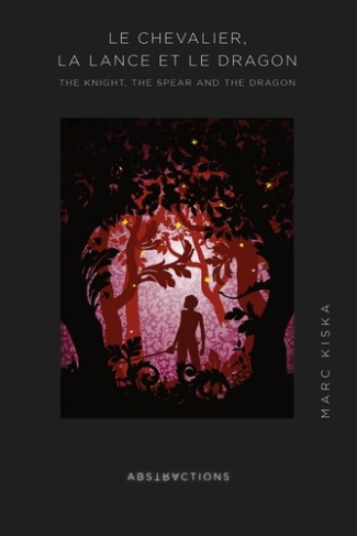 Le chevalier, la lance et le dragon. The Knight, the Spear and the Dragon