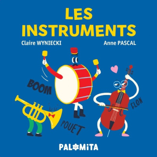 Les instruments de musique. Les cordes, les vents, les percussions