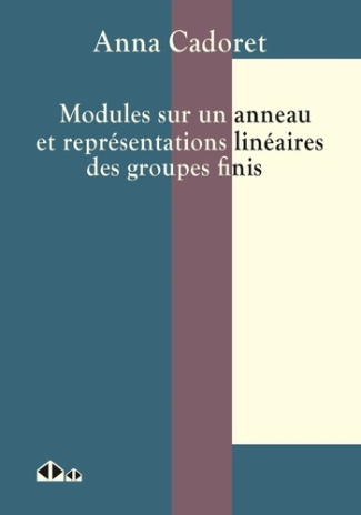 Modules sur un anneau et représentation linéaires des groupes finis