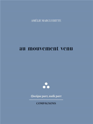 Au mouvement venu