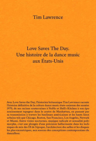 Love saves the day. Fêtes underground, disco et dance music aux Etats-Unis