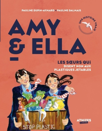 Amy et Ella. Les soeurs qui disent non aux plastiques jetables