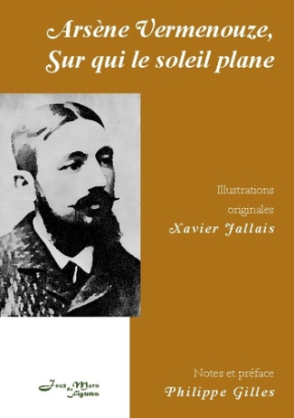 Arsène Vermenouze, Sur qui le soleil plane. 1