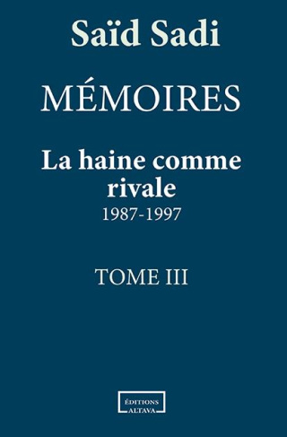 La haine comme rivale. 1987-1997