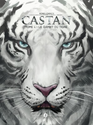 Castan Tome 4 : Le Gambit du tigre. Imaziner austral