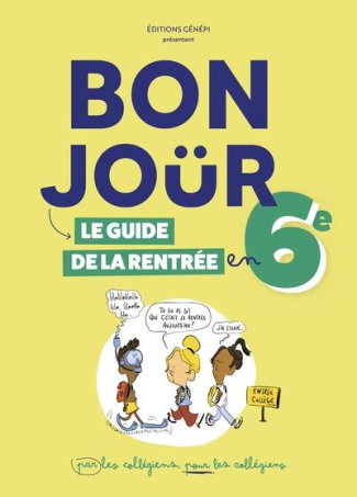 Bonjoür. Le guide de la rentrée en 6e