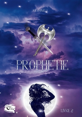 Prophétie. livre 2