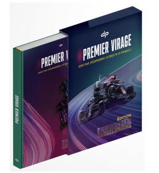 Premier Virage. Guide pour (ré)apprendre les bases de la Formule 1, Edition collector