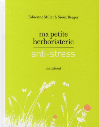 Ma petite herboristerie anti-stress