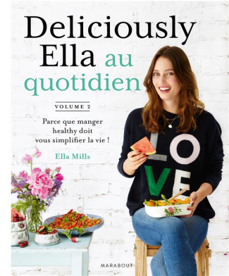 Deliciously Ella au quotidien. Tome 2