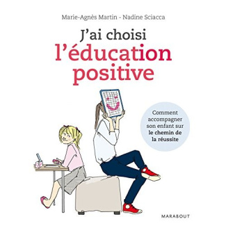 J'ai choisi l'éducation positive