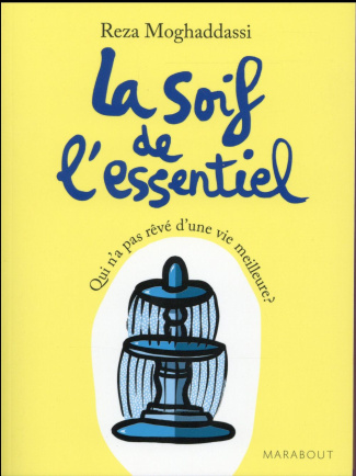 La soif de l'essentiel