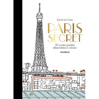 Paris secret/20 cartes postales détachables à colorier / 20 cartes postales détachables à colorier