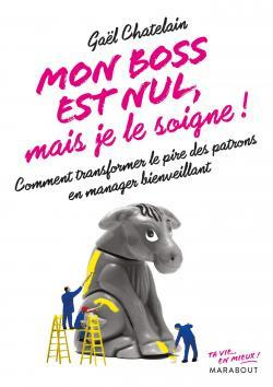 Mon boss est nul, mais je le soigne