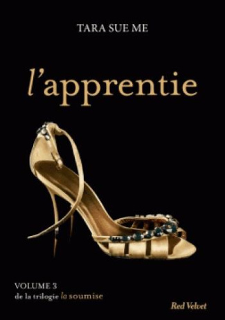 La soumise Tome 3 : L'apprentie