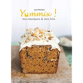 Yummix. Mes basiques & mes hits - Recettes au Thermomix