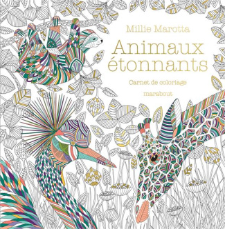 Animaux étonnants. Carnet de coloriage