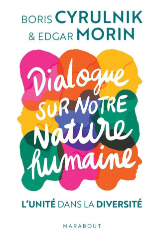 Dialogue sur notre nature humaine. L'unité dans la diversité