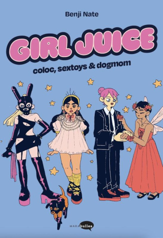 Girl Juice. Coloc, sextoys & dogmom