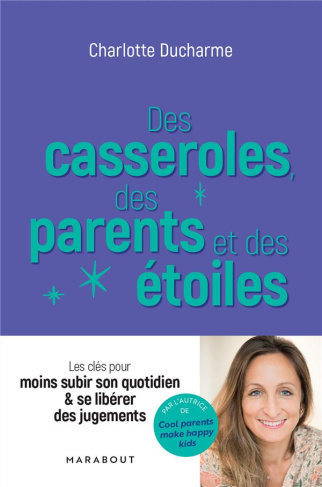 Des casseroles, des parents et des étoiles