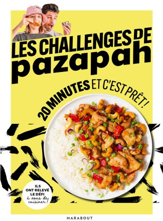 20 minutes et c'est prêt. Les challenges de Pazapah