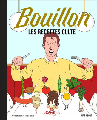 Bouillon. Les recettes culte