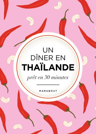 Un dîner en Thaïlande prêt en 30 minutes