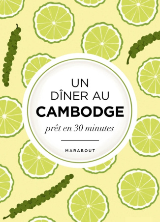 Un dîner au Cambodge prêt en 30 minutes