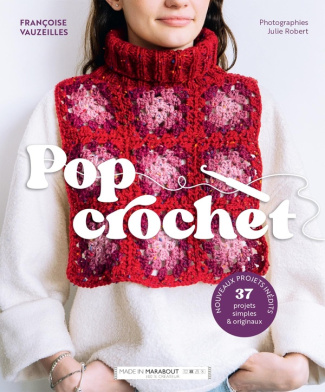 Pop crochet. 37 projets simples & originaux