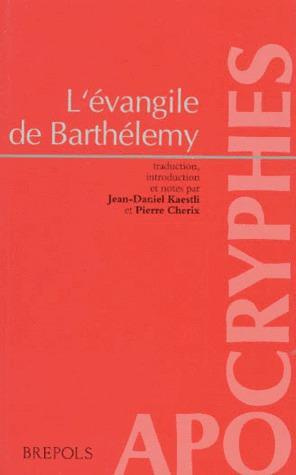 L'EVANGILE DE BARTHELEMY D'APRES DEUX ECRITS APOCRYPHES. I, questions de Barthélémy, II, livre de la