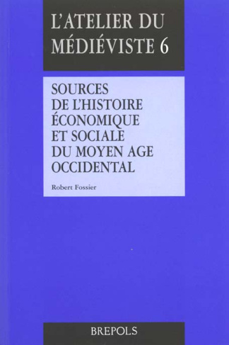 Sources de l'histoire économique et sociale du Moyen Age occidental