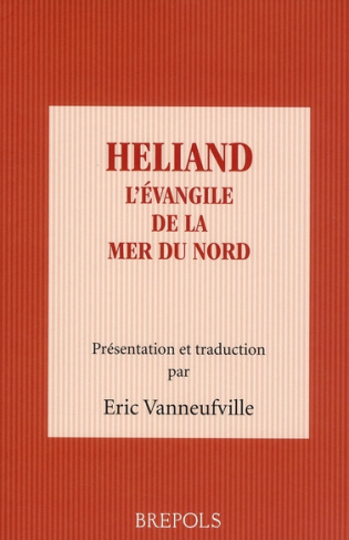 Heliand. L'Evangile de la mer du Nord