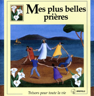 Mes plus belles prières. Trésor pour toute la vie