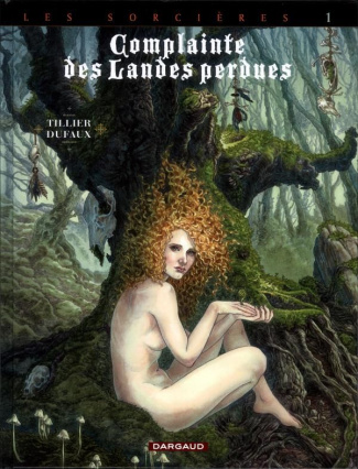 Complainte des Landes perdues Cycle 3 : Les Sorcières Tome 1 : Tête noire