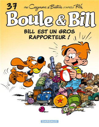 Boule & Bill Tome 37 : Bill est un gros rapporteur !