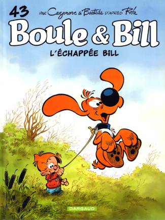 Boule & Bill Tome 43 : L'échappée Bill
