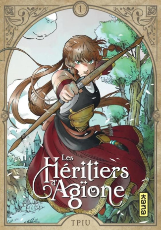 Les héritiers d'Agïone Tome 1