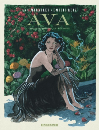 Ava. Quarente-huit heures dans la vie d'Ava Gardner